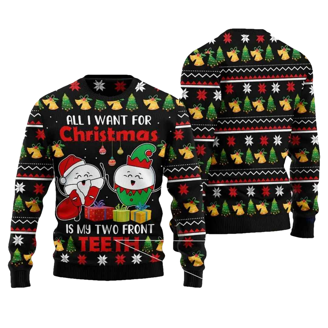 All I Want For Christmas Is My Two Front Teeth Ugly Christmas Sweater - Moonbestprint
