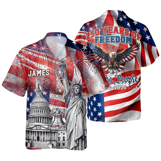 Custom Name 250 Years Of Freedom - We The People 1776-2026 Hawaii Shirt, 250th Anniversary Gift Moonbestprint