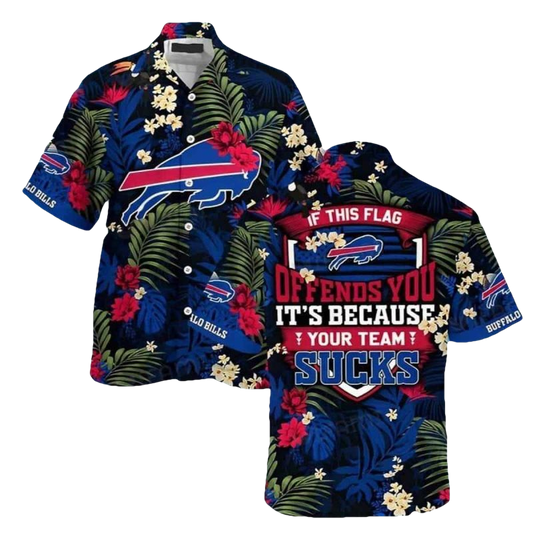 Buffalo Bills If This Flag Offends You Your Team Sucks Hawaiian Shirt - Moonbestprint