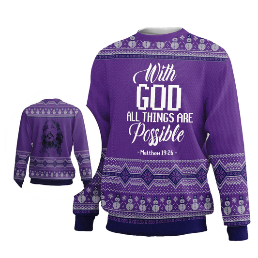 With God All Things Are Possible Matthew 19 26 Bible Jesus Ugly Sweater - Moonbestprint