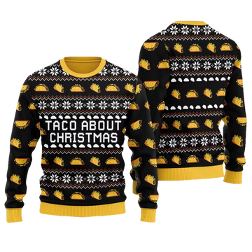 Taco About Christmas Ugly Christmas Sweater - Moonbestprint
