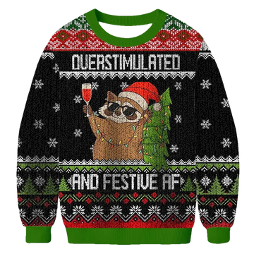 Overstimulated And Festive AF Raccoon Christmas Ugly Sweater - Moonbestprint