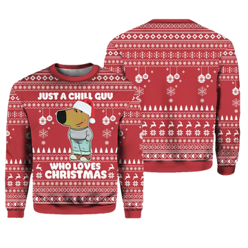 Just A Chill Guy Who Loves Christmas Ugly Sweater - Moonbestprint