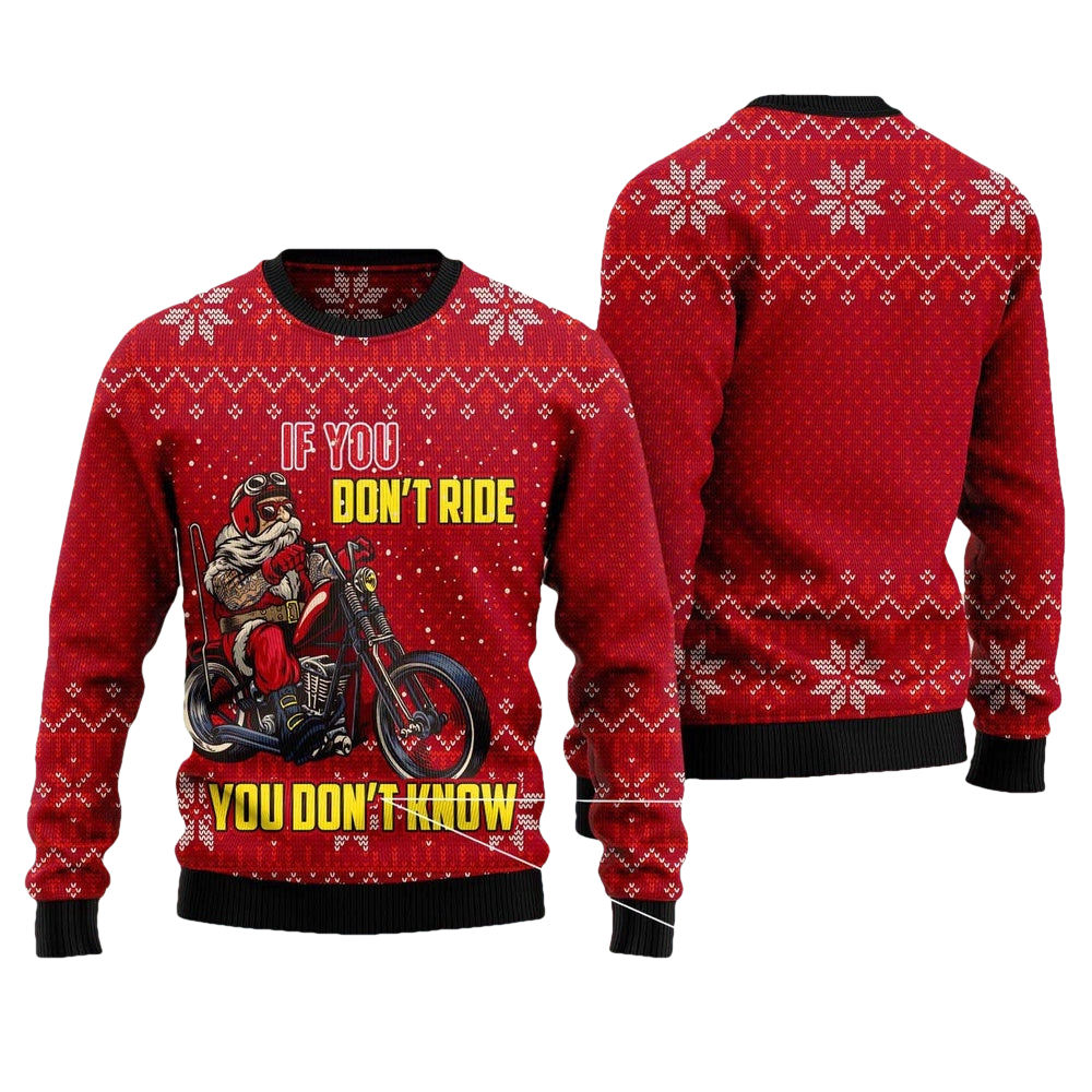 If You Don't Ride You Don't Know Santa Biker Ugly Sweater - Moonbestprint
