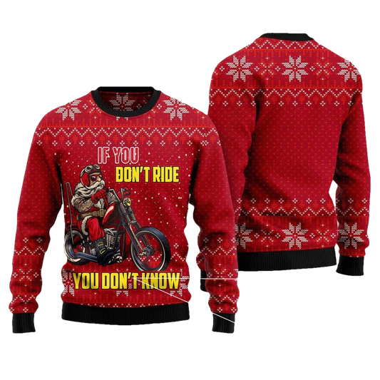 If You Don't Ride You Don't Know Santa Biker Ugly Sweater - Moonbestprint
