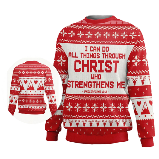 I Can Do All Things Through Christ Philippians 4 13 Ugly Christmas Sweater - Moonbestprint