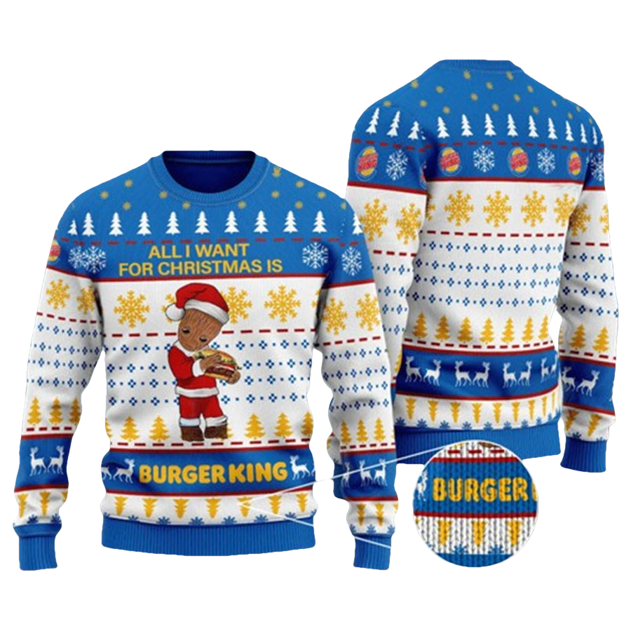 Groot Need Burger King Ugly Christmas Sweater - Moonbestprint