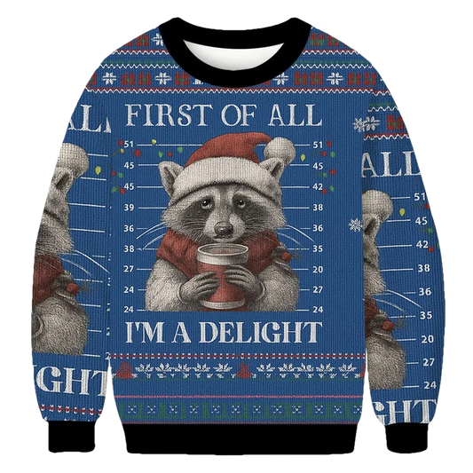 Funny Raccoon First Of All Im A Delight Christmas Ugly Sweater - Moonbestprint