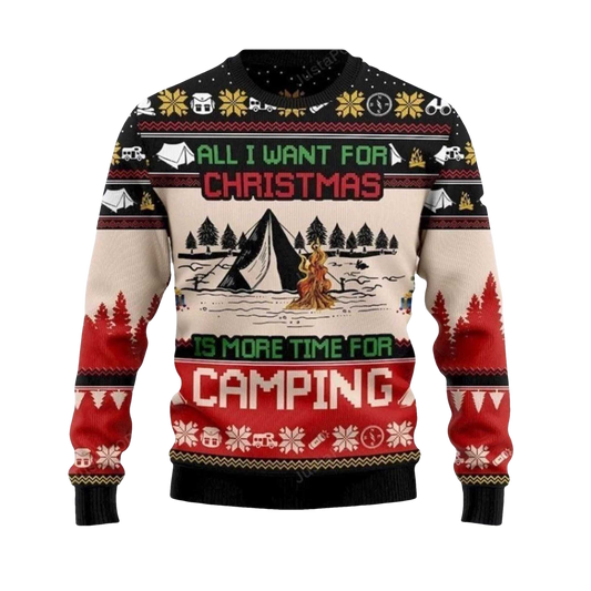 2026 All I Want For Christmas Is More Time For Camping Ugly Christmas Sweater - Moonbestprint