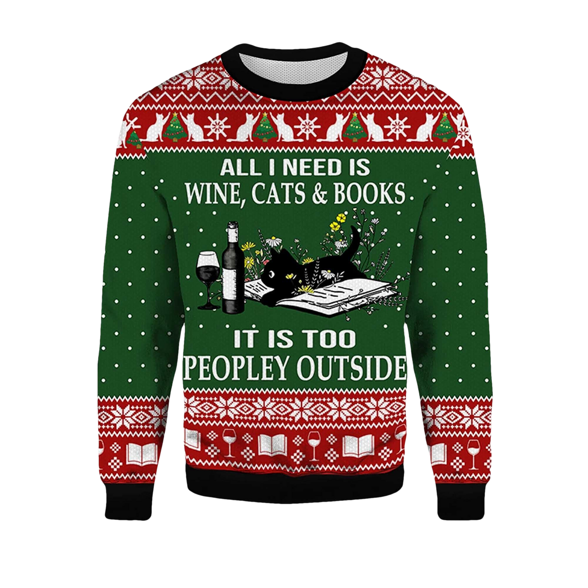 2026 All I Need Is Wine Cats And Books Black Cat Ugly Christmas Sweater - Moonbestprint