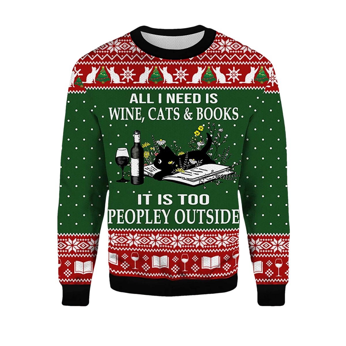 2026 All I Need Is Wine Cats And Books Black Cat Ugly Christmas Sweater - Moonbestprint