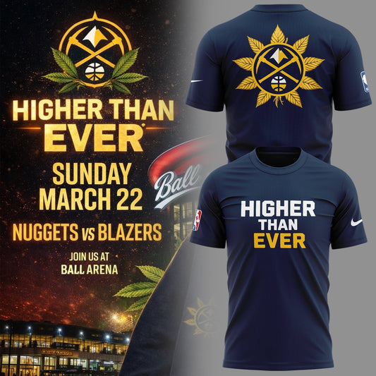 Denver Nuggets - Limited Edition Higher Than Ever Shirt | NB26 Moonbestprint