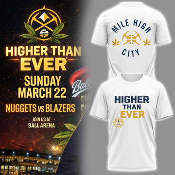 Denver Nuggets - Limited Edition Higher Than Ever Tshirt | AQ49 Moonbestprint