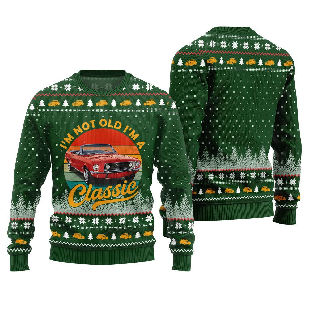 Classic Car I'm Not Old, I'm a Classic Ugly Christmas Sweater Green – Moonbestprint
