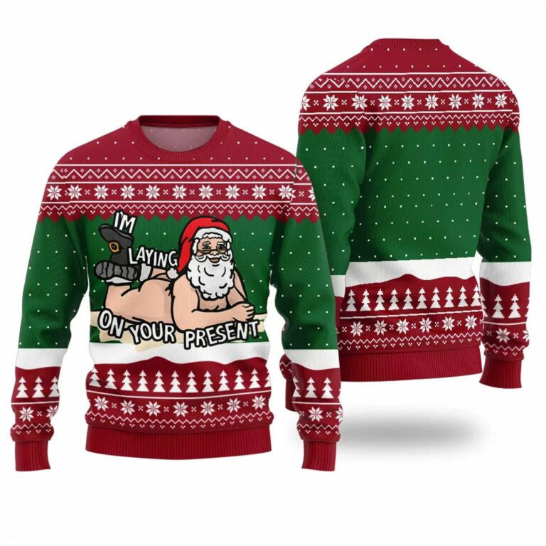 Santa Claus I'm Laying On Your Present Ugly Christmas Sweater – Moonbestprint