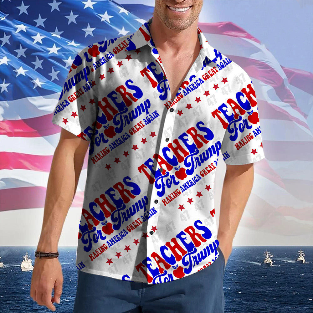 Teachers For 2026 Hawaiian Shirt Making America Great Again Merch Gifts For Teacher – Moonbestprint
