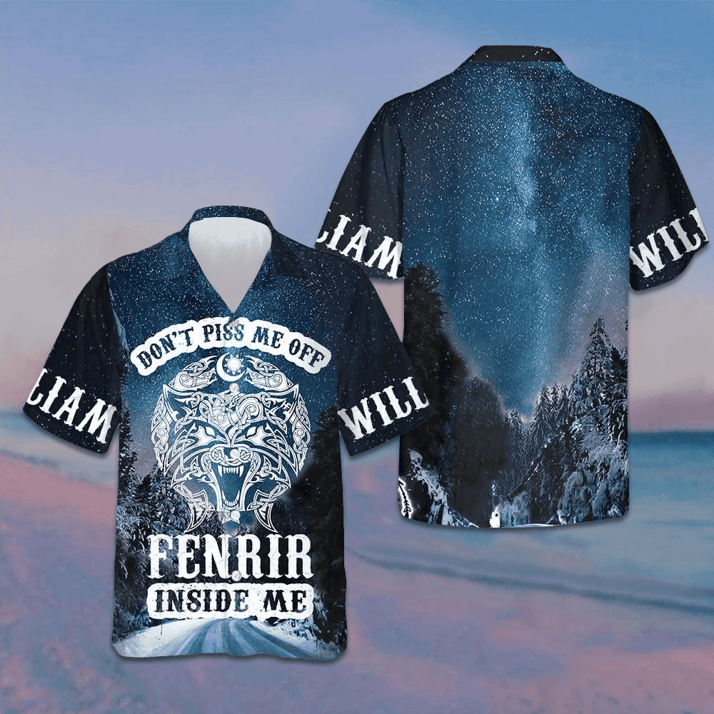 Custom Don't Piss Me Off Fenrir Inside Me Hawaiian Shirt Norse Mythology Fenrir Shirt Men – Moonbestprint