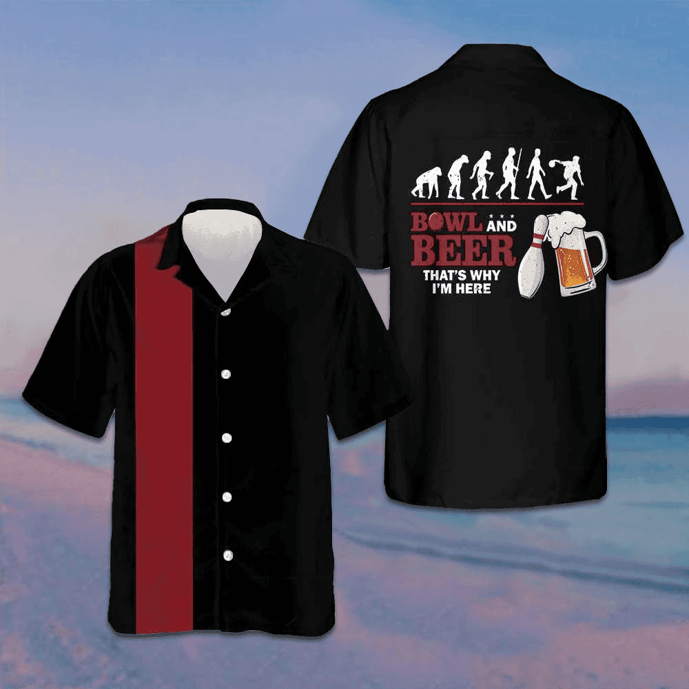 Bowl And Beer That's Why I'm Here Hawaiian Shirt Bowling Players Drinking Shirt Gifts For Guys – Moonbestprint