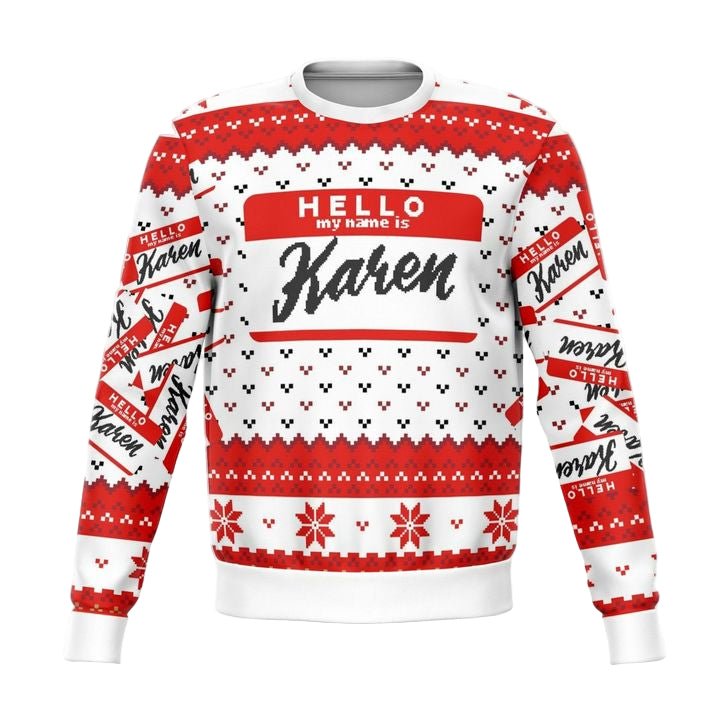 Hello My Name Is Karen Meme 2022 Design 3d Ugly Christmas Sweater ? Usalast