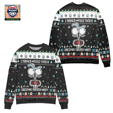 I Turned Myself Into A Christmas Sweater Morty Ugly Christmas Sweater ? Black ? Usalast