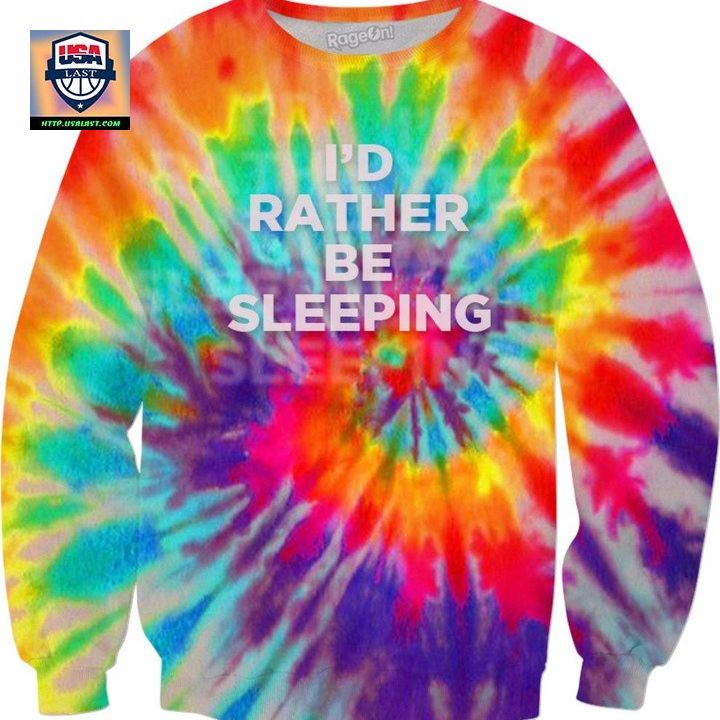 Id Rather Be Sleeping Tie Dye Sweater ? Usalast