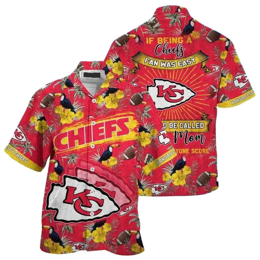 If Being A Chiefs Fan Was Easy Unisex Graphic Hawaiian Shirt - Moonbestprint