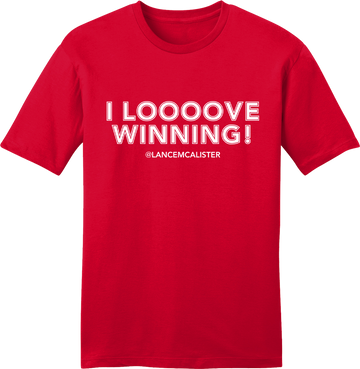 I Loooove Winning Lance McAlister White Ink