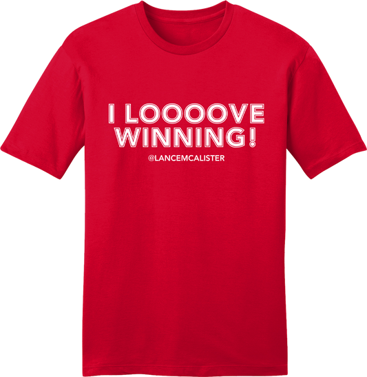 I Loooove Winning Lance McAlister White Ink