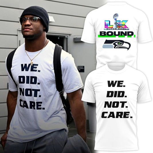 Seattle Seahawks We Did Not Care TShirt - Limited Editions | LJ58 Moonbestprint