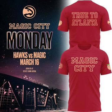 Atlanta Hawks 2026 Magic City True To Atlanta T-Shirt | RV28 Moonbestprint