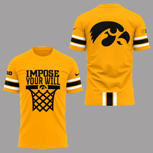 Iowa Hawkeyes Limited Edition Impose your will Shirt | AI26 Moonbestprint