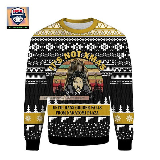 Its No Xmas Until Hans Gruber Falls From Nakatomi Plaza Ugly Christmas 3D Sweater ? Usalast