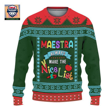 Maestra Always Make The Nice List Ugly Sweater ? Usalast