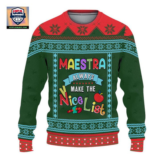 Maestra Always Make The Nice List Ugly Sweater ? Usalast