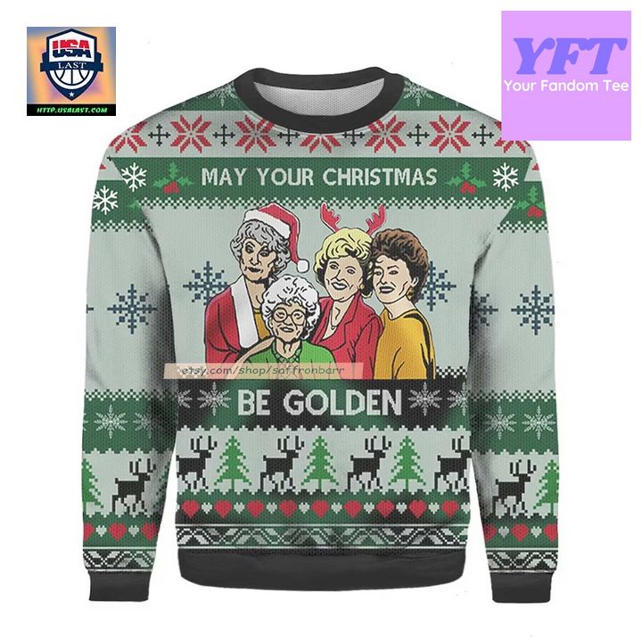May Your Be Golden All Over Print The Golden Girls 3d Ugly Christmas Sweater ? Usalast