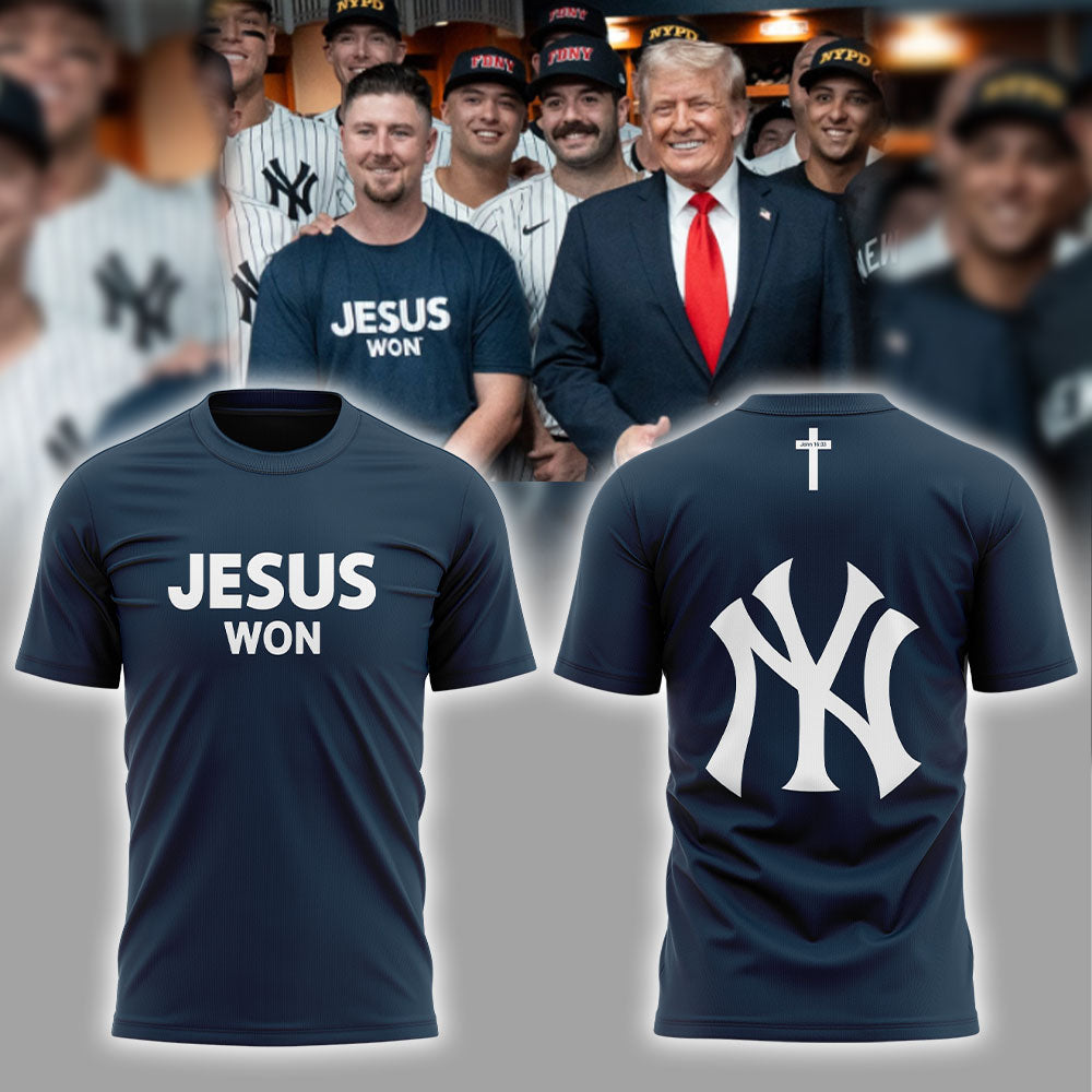 New York Yankees JESUS WON 2025 Limited Edition T-Shirt | FP60 Moonbestprint