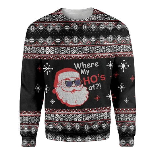 Santa Claus Where my Ho?s At Ugly Christmas Sweater 2022 ? Usalast