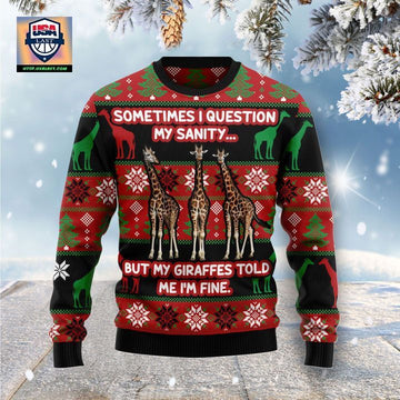 Sometime I Question My Sanity But My Giraffes Told Me I?m Fine Ugly Christmas Sweater 2022 ? Usalast