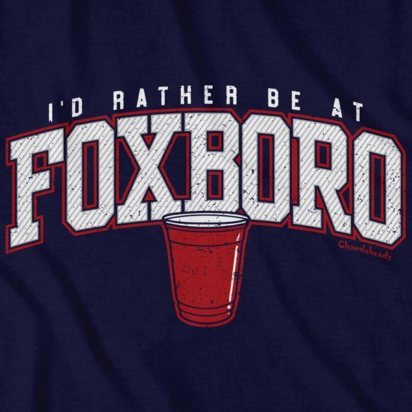 I'd Rather Be At Foxboro T-Shirt