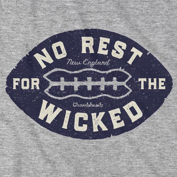 No Rest For The Wicked Football T-Shirt
