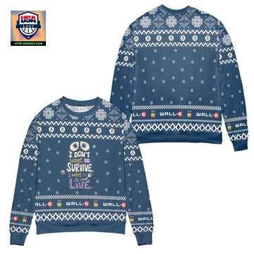 Wall-E I Dont Want To Survive I Want To Live Snowflake Pattern Ugly Christmas Sweater ? Blue ? Usalast