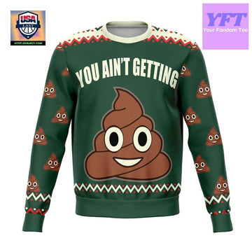 You Aint Getting Funny Meme 2022 Design 3d Ugly Christmas Sweater ? Usalast