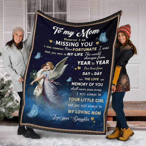 Gift For Mom - Whenever I Am Missing You - Blanket - Qttrendycustom