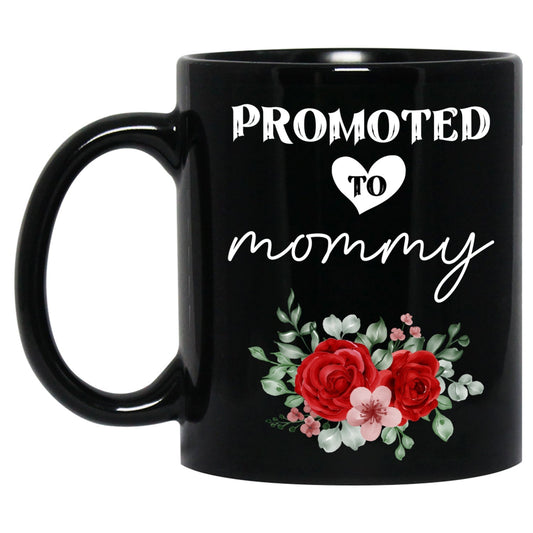 Mug for Mom - Promoted to Mommy Coffee Mug, Mother's Day Gift for Mom Grandma Stepmom from Daughter Son, Happy MotherÕs Day, Gifts for Mom| AP556