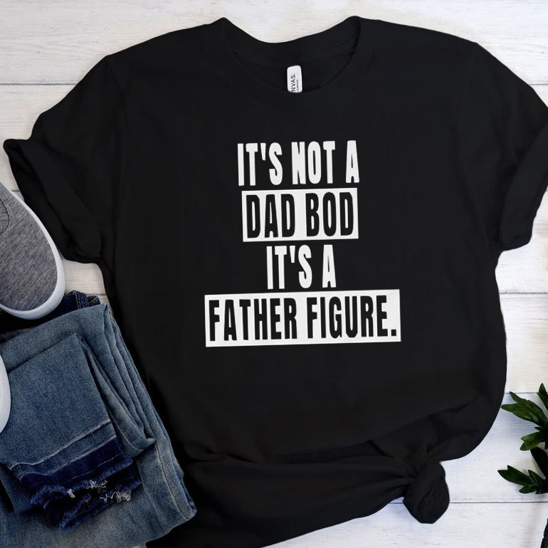 Gift For Expecting Dad - Not A Dad Bod - T shirt - Qttrendycustom