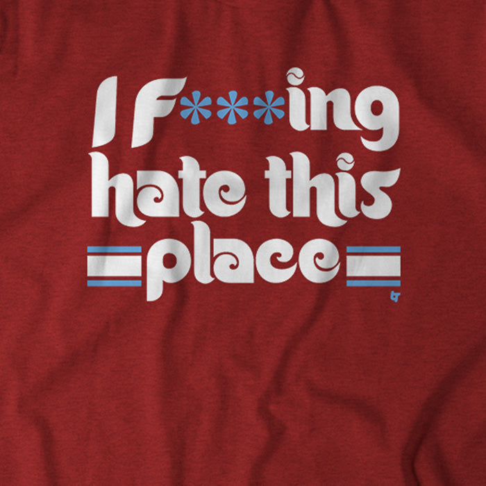 I F***ing Hate This Place