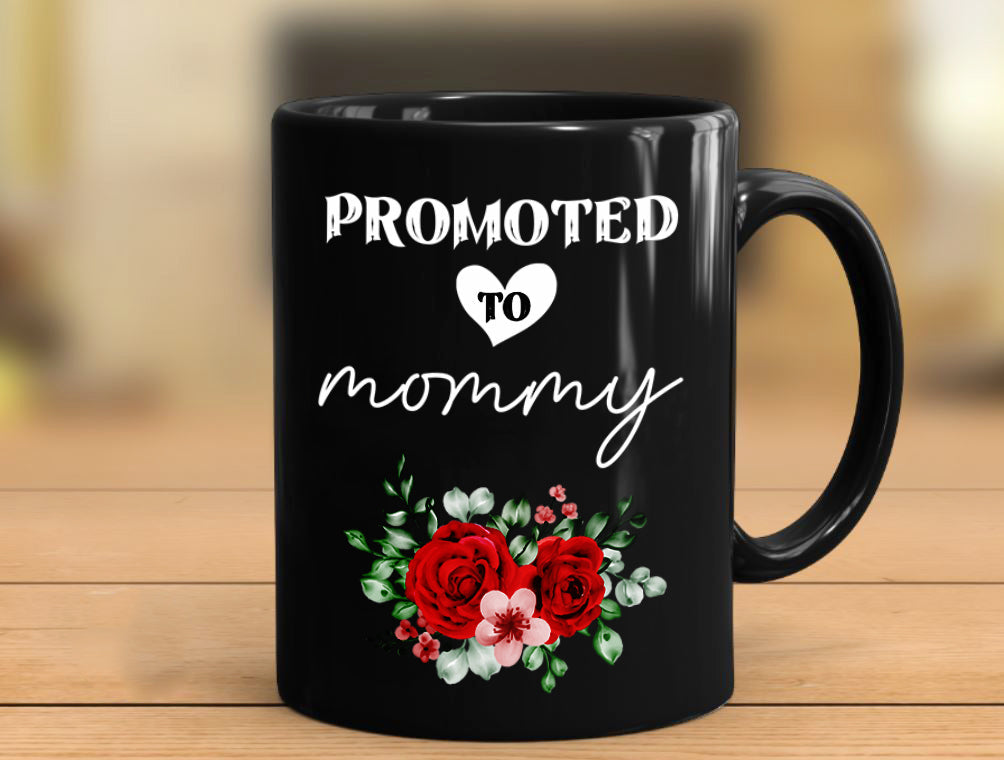 Mug for Mom - Promoted to Mommy Coffee Mug, Mother's Day Gift for Mom Grandma Stepmom from Daughter Son, Happy MotherÕs Day, Gifts for Mom| AP556