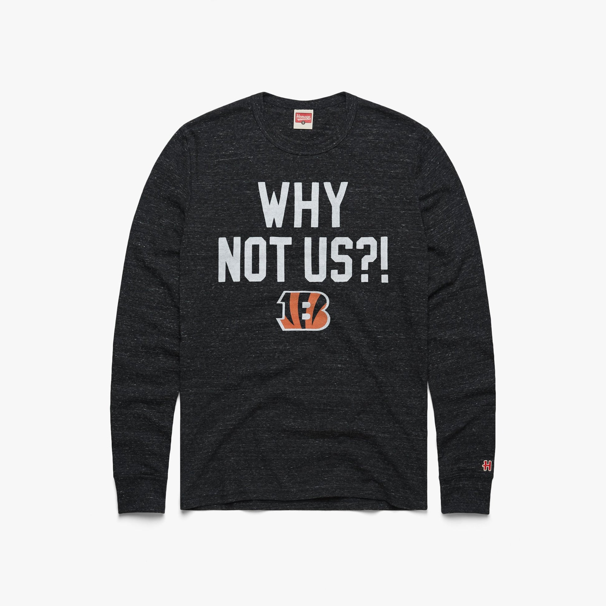 Bengals Why Not Us? Long Sleeve Tee