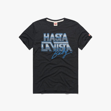 Hasta La Vista Baby