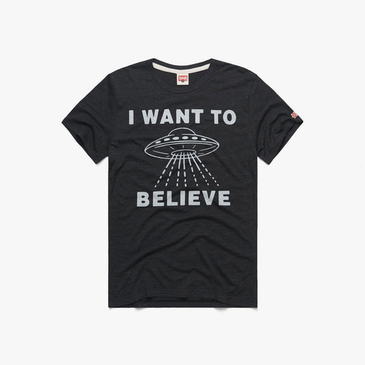 I Want To Believe